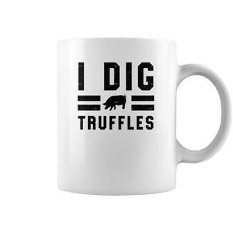 I Dig Truffles Funny Pig Mushroom Hunter Gift Coffee Mug | Favorety CA