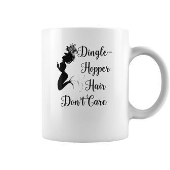 Dinglehopper Hair Dont Care Mermaid Funny Dingle Hopper Coffee Mug | Favorety