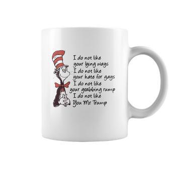 Dr Seuss I Do Not Like Your Lying Ways Shirt Coffee Mug | Favorety CA