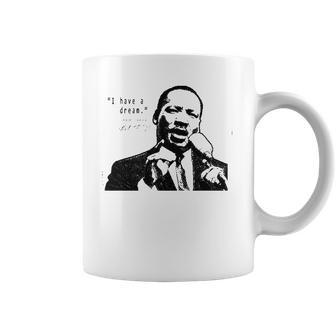 I Have A Dream Martin Luther King Jr Coffee Mug | Favorety