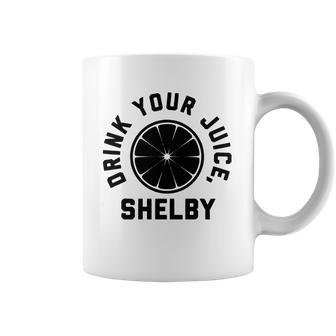 Drink Your Juice Shelby Hoodies Coffee Mug | Favorety DE