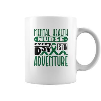 Every Day Is An Adventure Psych Mental Health Nurse Coffee Mug | Favorety CA