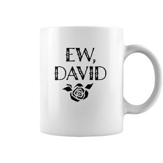 Ew David Rose Alexis Coffee Mug | Favorety CA