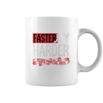 Faster Harder Mma Coffee Mug | Favorety