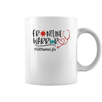 Frontline Warrior Er Nurse Life Coffee Mug | Favorety AU