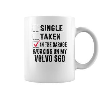 In The Garage Working On My Volvo S60 Coffee Mug | Favorety AU