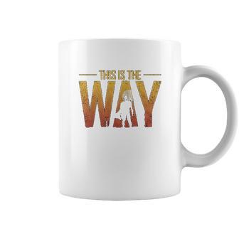 Geek Teez This Is The Way Coffee Mug | Favorety