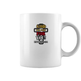 God Will Fight For You Exodus 1414 Coffee Mug | Favorety