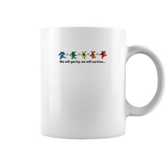 Grateful Dead We Will Get By We Will Survive Shirt Coffee Mug | Favorety DE