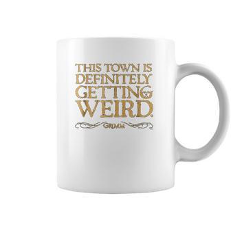 Grimm This Town Is Getting Weird Comfortable Coffee Mug | Favorety UK