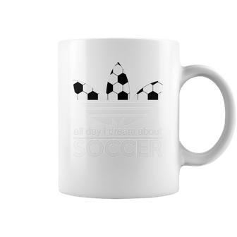 H-All Day I Dream Soccer Coffee Mug | Favorety CA