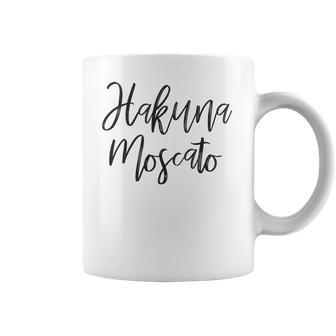 Hakuna Moscato Wine Lover Funny Drinking Coffee Mug | Favorety