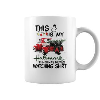 This Is My Hallmark Christmas Movie Watching Shirt Coffee Mug | Favorety