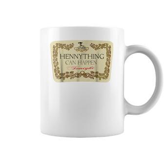 Hennything Can Happen T-Shirt Coffee Mug | Favorety AU