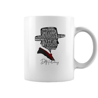 I Am Your Huckleberry That Is Just My Game Coffee Mug | Favorety AU