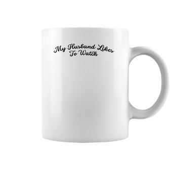 My Husband Likes To Watch Swinger Coffee Mug | Favorety UK