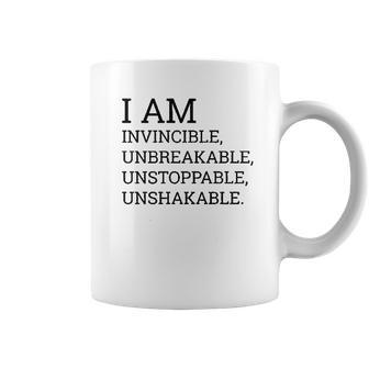 I Am Invincible Unbreakable Unstoppable Unshakable Coffee Mug | Favorety DE