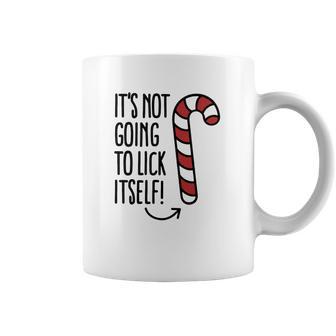 It’S Not Going To Lick Itself Candy Cane Coffee Mug | Favorety UK