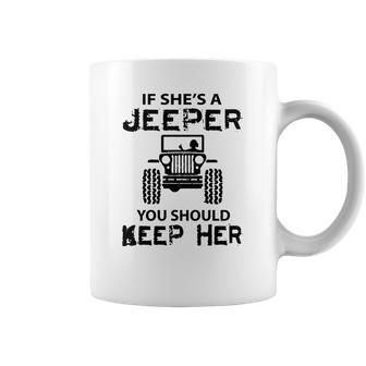 Jeep If Shes A Jeeper You Should Keep Her Coffee Mug | Favorety UK