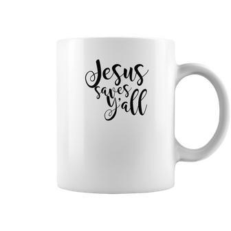 Jesus Saves Yall Southern Christian Womens Coffee Mug | Favorety CA