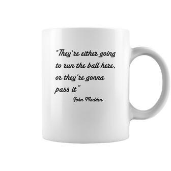 John Madden Obvious Quotes Part Two T-Shirt Coffee Mug | Favorety DE