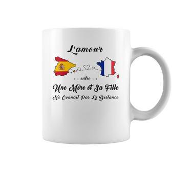 Lamour Entre Une Mère Et Sa Fille Ne Connaît Pas La Distance Coffee Mug | Favorety UK