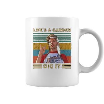 Lifes A Garden Dig It Vintage Joe Dirt Coffee Mug | Favorety CA