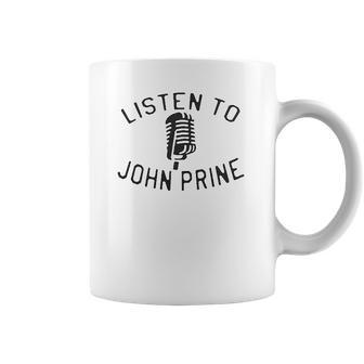 Listen To John Prine Coffee Mug | Favorety AU