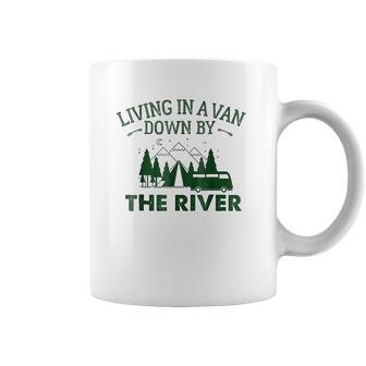 Living In A Van Down By The River Summer Camping Home Coffee Mug | Favorety DE