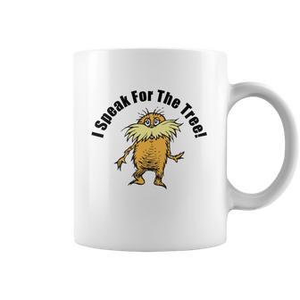 The Lorax I Speak For The Tree Coffee Mug | Favorety CA