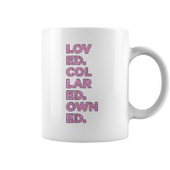 Loved Collared Owned Kink Gear Coffee Mug | Favorety