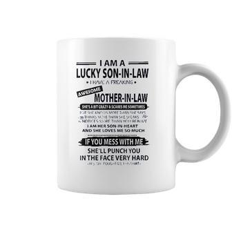 I Am A Lucky Son In Law I Have Fraking Awesome Mother In Law Coffee Mug | Favorety CA