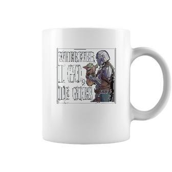 The Mandalorian Season 2 Wherever I Go He Goes Coffee Mug | Favorety