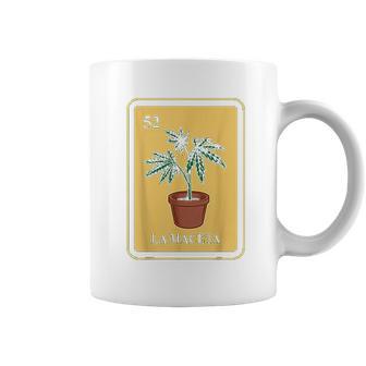 Mexican La Maceta Lottery Traditional Marijuana Cannabis Coffee Mug | Favorety AU