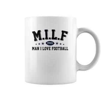 Milf Man I Love Football Cowboys Shirt Coffee Mug | Favorety DE