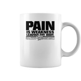 Navy Seals Pain Is Weakness Leaving The Body Coffee Mug | Favorety CA