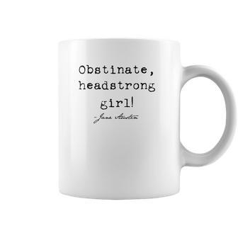 Obstinate Headstrong Girl Jane Austen Coffee Mug | Favorety UK