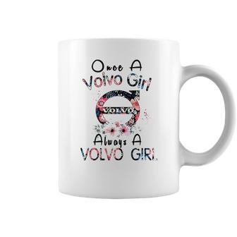 Once A Volvo Girl Always A Volvo Girl Shirt Coffee Mug | Favorety UK