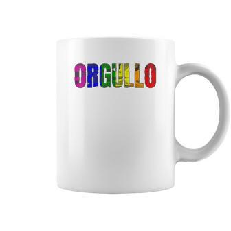 Orgullo Pride Flag Lgbtq For Pride Coffee Mug | Favorety CA