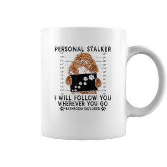 Personal Stalker I Will Follow You Poodle Lover Gift Coffee Mug | Favorety DE