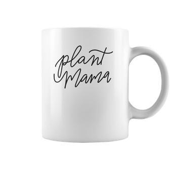 Plant Mama Mother Mom Gardening Cute Gift For Mother Coffee Mug | Favorety CA