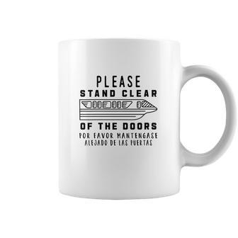 Please Stand Clear Of The Doors Coffee Mug | Favorety UK