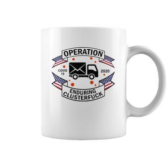 Postal Worker Operation Disease 2020 Enduring Clusterfuck Coffee Mug | Favorety AU