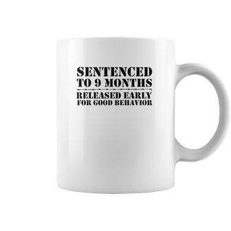 Released Early For Good Behavior Coffee Mug | Favorety AU