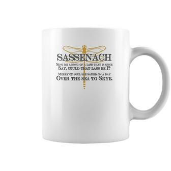 Sassenach Sing Me A Song Of A Lass That Is Gone Coffee Mug | Favorety