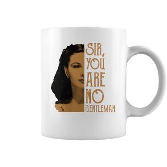 Scarlett Ohara Sir You Are No Gentleman Shirt Coffee Mug | Favorety CA