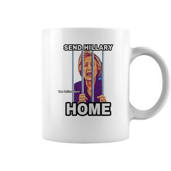 Send Hillary Clinton Home The United Spot Shirt Coffee Mug | Favorety AU