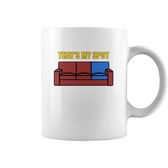 Sheldon Cooper Thats My Spot Coffee Mug | Favorety CA