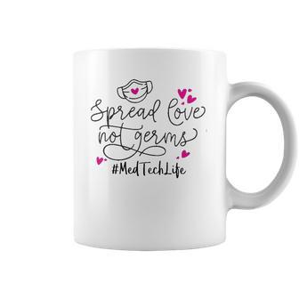 Spread Love Not Germs Med Tech Coffee Mug | Favorety DE