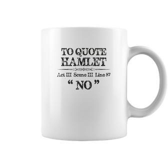 Stage Manager Actor Theatre Gifts Shakespeare Hamlet Quote Coffee Mug | Favorety DE